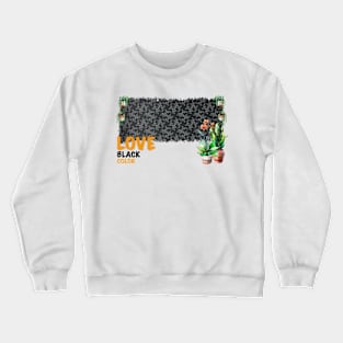 Love Flower Geometric Black Colorful #36 Crewneck Sweatshirt